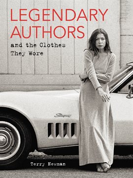 Cover image for Legendary Authors and the Clothes They Wore