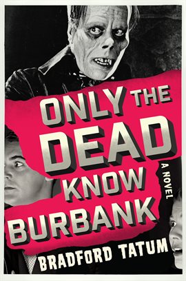 Cover image for Only the Dead Know Burbank