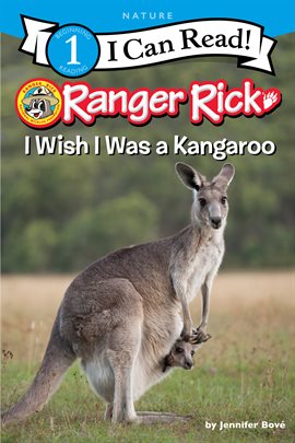 Cover image for Ranger Rick: I Wish I Was a Kangaroo