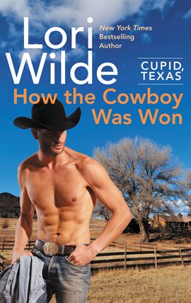 Cover image for Cupid, Texas: How the Cowboy Was Won