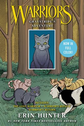 Cover image for Warriors: Graystripe's Adventure: The Lost Warrior, Warrior's Refuge, Warrior's Return