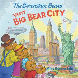 Cover image for The Berenstain Bears Visit Big Bear City