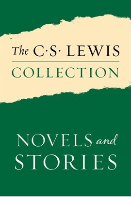 Cover image for The C. S. Lewis Collection: Novels and Stories