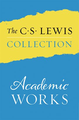 Cover image for The C. S. Lewis Collection: Academic Works