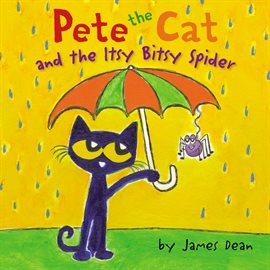 Cover image for Pete the Cat and the Itsy Bitsy Spider