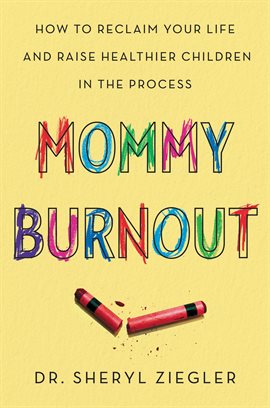 Cover image for Mommy Burnout