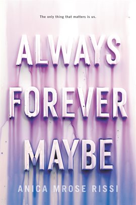 Cover image for Always Forever Maybe