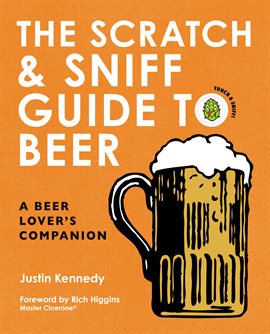 Cover image for The Scratch & Sniff Guide to Beer