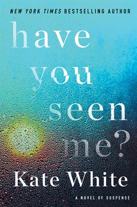 Cover image for Have You Seen Me?