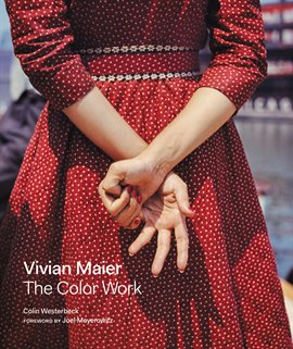 Cover image for Vivian Maier: The Color Work