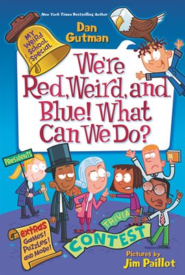 Cover image for My Weird School Special: We're Red, Weird, and Blue! What Can We Do?