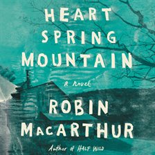 Cover image for Heart Spring Mountain