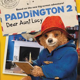 Cover image for Paddington 2: Dear Aunt Lucy