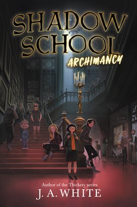 Cover image for Shadow School #1: Archimancy