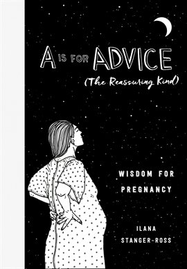 Cover image for A Is for Advice (The Reassuring Kind)