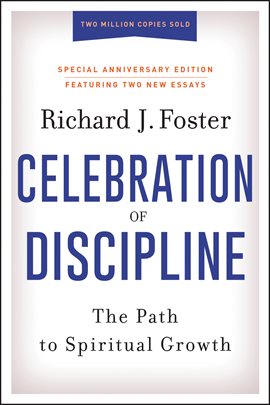 Cover image for Celebration of Discipline, Special Anniversary Edition