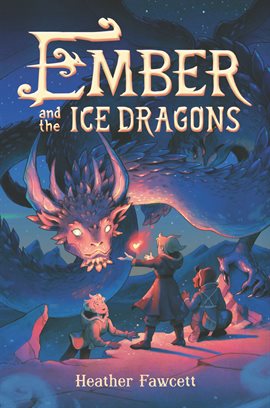 Imagen de portada para Ember and the Ice Dragons