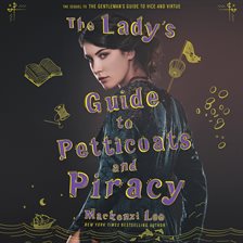Cover image for The Lady's Guide to Petticoats and Piracy