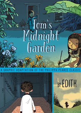 Imagen de portada para Tom's Midnight Garden Graphic Novel