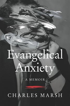 Cover image for Evangelical Anxiety