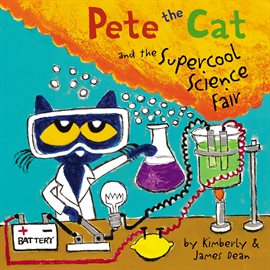 Cover image for Pete the Cat and the Supercool Science Fair