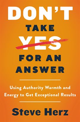 Cover image for Don't Take Yes for an Answer