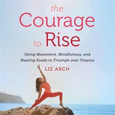 Cover image for The Courage to Rise