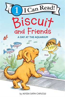 Cover image for Biscuit and Friends: A Day at the Aquarium