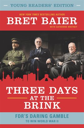 Cover image for Three Days at the Brink: Young Readers' Edition