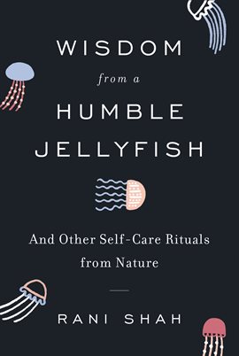 Cover image for Wisdom from a Humble Jellyfish