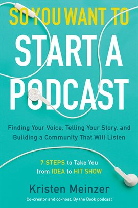 Cover image for So You Want to Start a Podcast