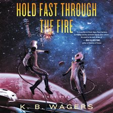 Cover image for Hold Fast Through The Fire