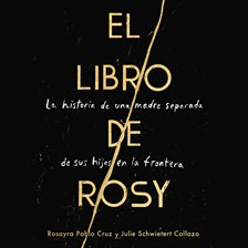 Cover image for The Book of Rosy \ El Libro de Rosy