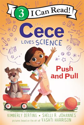Cover image for Cece Loves Science: Push and Pull