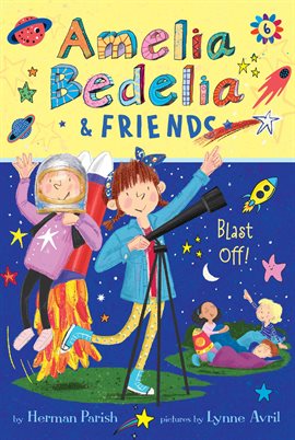 Cover image for Amelia Bedelia & Friends Blast Off!