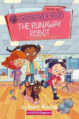 Cover image for Wednesday and Woof #3: The Runaway Robot