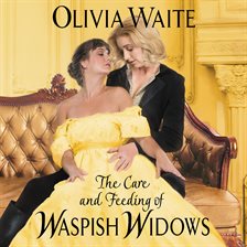 Cover image for The Care and Feeding of Waspish Widows