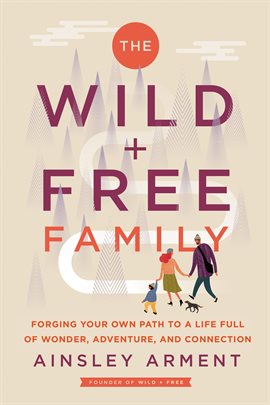 Cover image for The Wild and Free Family