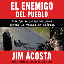 Cover image for The Enemy of the People \ Enemigo del Pueblo, El