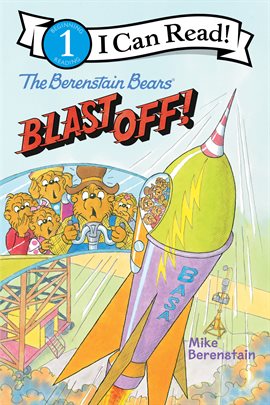 Cover image for The Berenstain Bears Blast Off!