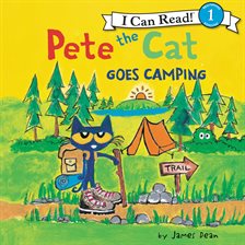 Cover image for Pete the Cat Goes Camping