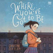 Cover image for Where You've Got to Be