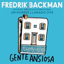 Cover image for Gente ansiosa (Anxious People)