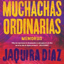 Cover image for Ordinary Girls / Muchachas Ordinarias