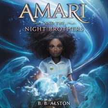 Cover image for Amari and the Night Brothers