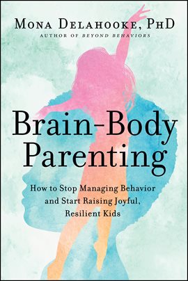 Cover image for Brain-Body Parenting