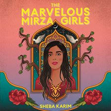 Cover image for The Marvelous Mirza Girls