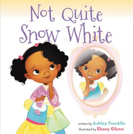 Cover image for Not Quite Snow White