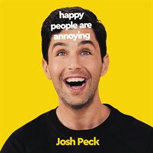 Cover image for Happy People Are Annoying