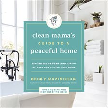 Cover image for The Clean Mama's Guide to a Peaceful Home